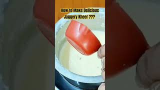 JAGGERY KHEER recipemarket shorts jaggery kheer jaggerykheer weightloss forkids healthyfood [upl. by Aelat]