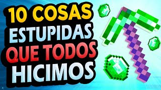 ✅ 10 Cosas Estúpidas Que Hiciste en Minecraft 4 [upl. by Brittan]