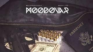 Moodovar Feat Berry Jive amp Dazzylenigga Official Mp3 [upl. by Greenman]