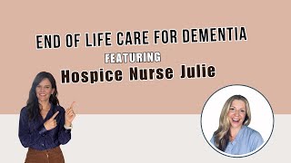 How Dying Looks In Dementia With Hospice Nurse Julie [upl. by Olivann]