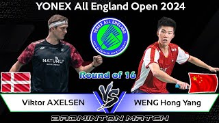 Viktor AXELSEN DEN vs WENG Hong Yang CHN  All England Open 2024 Badminton [upl. by Ennayehc4]