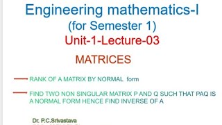 MATRICESLECTURE3RANK OF MATRIX BY NORMAL CANONICAL FORM   NORMAL OR CANONICAL FORM EXAMPLE [upl. by Hervey344]