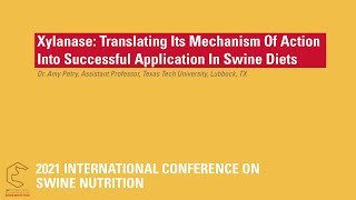 Dr Amy Petry Translating xylanases mechanism of action into successful application in swine diets [upl. by Aloeda886]