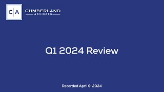 Cumberland Advisors Q1 2024 Quarterly Review [upl. by Alicia]