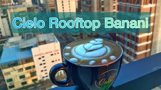 Cielo Rooftop Banani [upl. by Puritan]