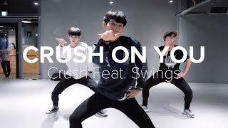 Crush On You  Crush ft Swing  Koosung Jung Choreography [upl. by Rekcut]