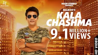 Kala Chashma  Malkoo  Official Video  Latest Punjabi Song 2018  HashStereo [upl. by Harlie]