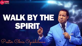 WALK BY THE SPIRIT PASTOR CHRIS OYAKHILOME 2024 [upl. by Hancock881]