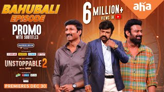 Unstoppable with NBK S2  Prabhas amp Gopichand Episode Promo  Premieres December 30  ahaVideoIN [upl. by Leann886]