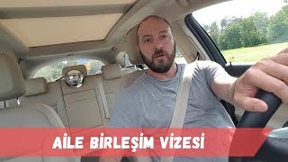 Aile birleşim vize deneyimi ve sonrası [upl. by Merwyn]