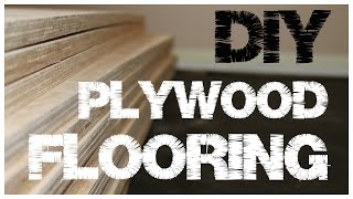 Plywood Flooring  An inexpensive alternative to hardwood floors 1 [upl. by Adnerol687]