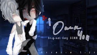 I Own You  13  Original Gay GCMM [upl. by Loggia]