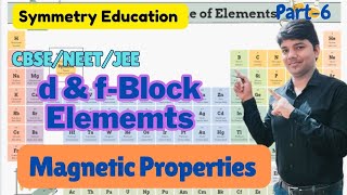 Magnetic Properties d block elements Transition elements Chemistry Class12th CBSENEET JEE [upl. by Naul]