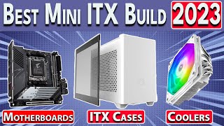 Best Mini ITX Build 2023  Small Form Factor Gaming PC Build Guide [upl. by Anemolihp]