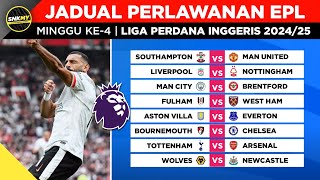 Jadual Liga Perdana Inggeris 2024 Minggu ke4  Jadual EPL Minggu Ini  Jadual EPL 202425 [upl. by Penoyer]