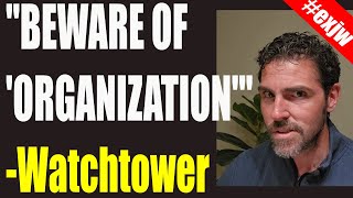 Watchtowers MASSIVE CHANGE On quotThe Organizationquot jworg jehovahswitnesses watchtower exjw [upl. by Gretta]