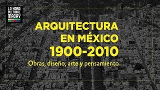 Arquitectura en México 19002010  La HCM [upl. by Niwrad]