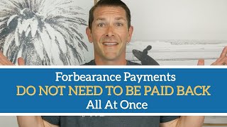 Forbearance Payments DO NOT NEED TO BE PAID BACK all at once  New Forbearance Update [upl. by Llenehs]