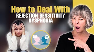 How to Deal With Rejection Sensitivity Dysphoria  Tips That Work When You Have ADHD [upl. by Shimkus]