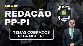 Redação Polícia Penal Piauí PP PI  Temas já cobrados pela NUCEPE  Redação Pontual [upl. by Arly96]