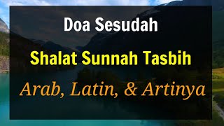 Bacaan Doa Setelah Shalat Tasbih [upl. by Aihsiym]