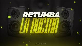 RETUMBA LA BOCINA  LEA IN THE MIX [upl. by Ritch]