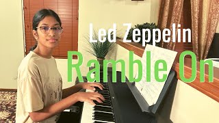 Ramble On  Led Zeppelin  Piano Accompaniment  Piano Cover by Shreya Gandla [upl. by Marozas]