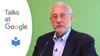 The Price of Inequality  Joseph Stiglitz  Talks at Google [upl. by Atirehs]