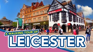 LEICESTER  Walking tour of Leicester City Centre [upl. by Rot586]