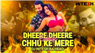 Dheere Dheere  REMIX DJ Nitesh Bajirao Remix Song Devra Ntr [upl. by Marc]