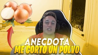 ANÉCDOTA LA CEBOLLA ME CORTO UN POLVO [upl. by Aierb]