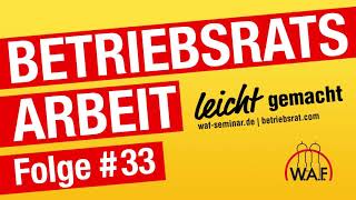 Betriebsratswahl  Sie hatten die Wahl und haben es vergeigt  BRPodcast [upl. by Syck]