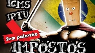 Impostos Malditos Sem Palavrões CanalDoOtario [upl. by Ramberg]