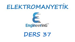 Elektromanyetik Teori Ders 37 İletkenli Sistemler ve Sınır Koşulları Conducting System [upl. by Wentworth]