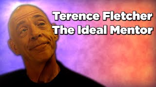 Whiplash Terrence Fletcher the Ideal Mentor  Video Essay [upl. by Iah]