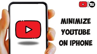 How to Minimize YouTube on iPhone 2024 [upl. by Emia581]