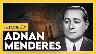 İhtilal Darağacı ve Demokrasi Adnan Menderes  Emrah Safa Gürkan  Historik 38 [upl. by Weywadt43]