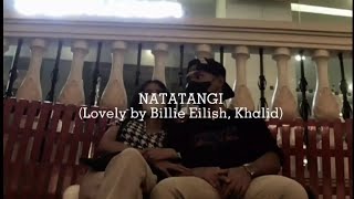 Tagalog Version of Lovely by Billie Eilish and Khalid [upl. by Llennaj]