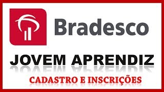 Jovem aprendiz e estagiário no banco Bradesco vagas e inscrições abertas [upl. by Abell682]