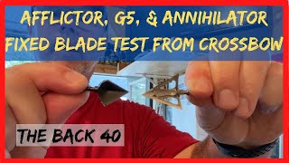 Afflictor G5 amp Annihilator Fixed Blade Broadhead Accuracy Test from Crossbow [upl. by Johannessen]