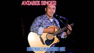 Avazbek Singer Muchali maymun qiz [upl. by Zetrauq]