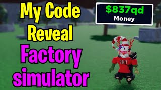 I Got My Own Code In Factory Simulator CODE REVEAL [upl. by Klayman]