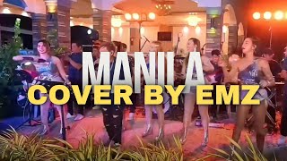 Manila Cover by Emz  RnB D’Sidestreet Band [upl. by Irwinn]