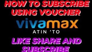 HOW TO TOPUPREDEEMED VOUCHER CODE ON VIVAMAX [upl. by Roma]