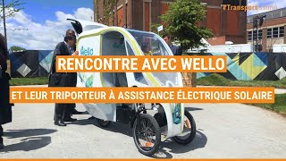 Rencontre avec Wello et son triporteur à assistance électrique solaire [upl. by Aynom]