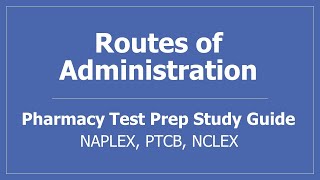 Drug Routes of Administration  PTCB NCLEX NAPLEX Pharmacy Test Prep Study Guide [upl. by Luehrmann]