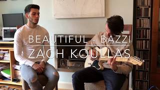 Bazzi  Beautiful Zach Koullas Acoustic Cover [upl. by Elpmet975]