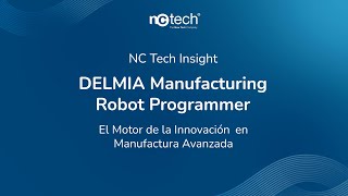 DELMIA Manufacturing  Robot Programmer  NC Tech Insight [upl. by Lletnohs]