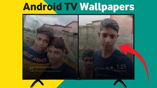 How To Set Wallpapers on Android TV [upl. by Pillow624]