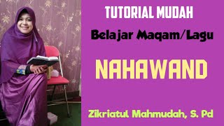 TUTORIAL LAGU NAHAWAND oleh Zikriatul Mahmudah S Pd [upl. by Llerrah]